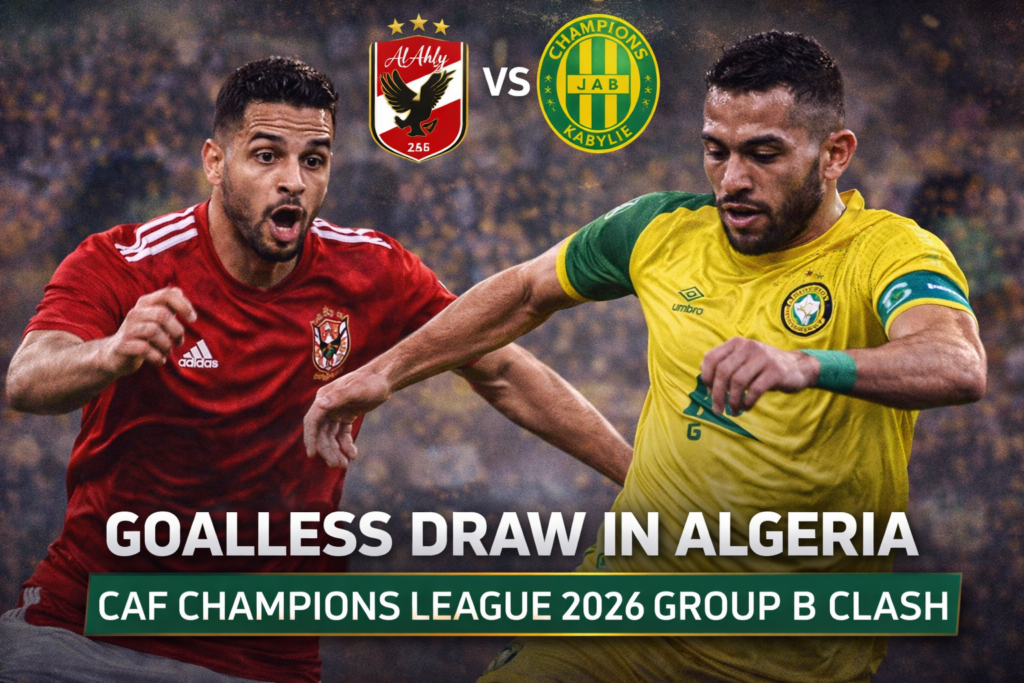 Al Ahly vs JS Kabylie 2026 Match Report: Tactical Battle, Group B Stakes, and What It Means for the Champions League
