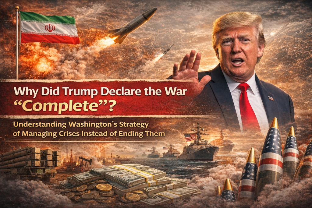 Why Did Trump Suddenly Declare the War “Complete”?